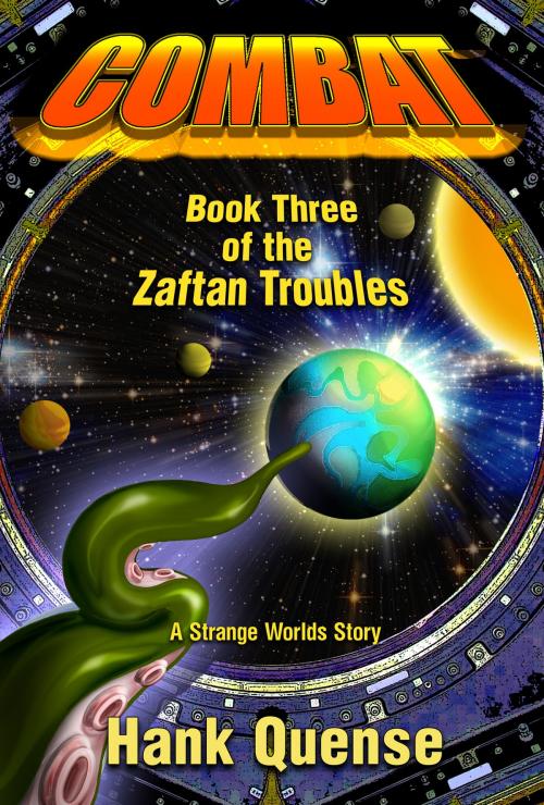 Cover of the book Combat: Book 3 of the Zaftan Troubles by Hank Quense, Hank Quense