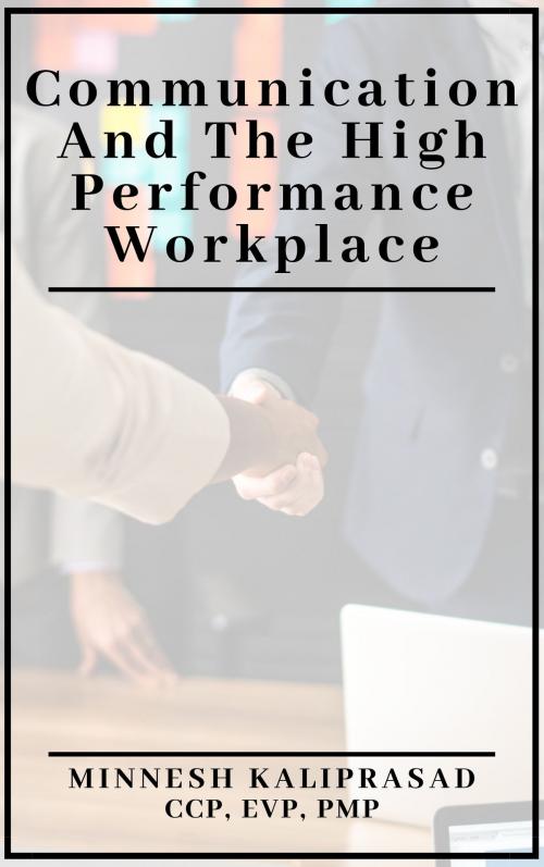 Cover of the book Communication and the High Performance Workplace by Minnesh Kaliprasad, Minnesh Kaliprasad