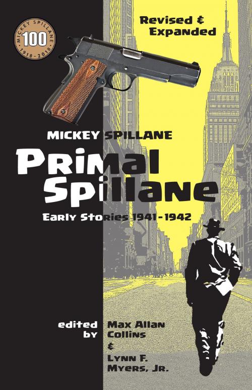 Cover of the book Primal Spillane: Early Stories 1941 - 1942 by Mickey Spillane, Bold Venture Press
