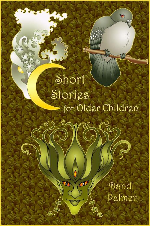 Cover of the book Short Stories for Older Children by Dandi Palmer, Dodo Books