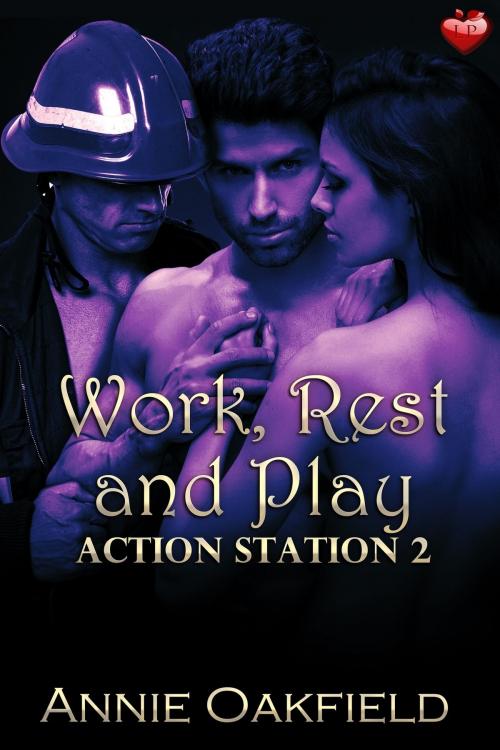 Cover of the book Work, Rest and Play by Annie Oakfield, Luminosity Publishing LLP