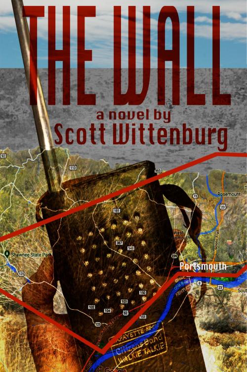 Cover of the book The Wall by Scott Wittenburg, Scott Wittenburg