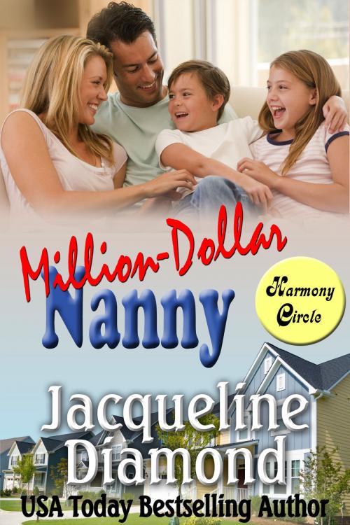 Cover of the book Million-Dollar Nanny: A Heartwarming Romantic Comedy by Jacqueline Diamond, Jacqueline Diamond
