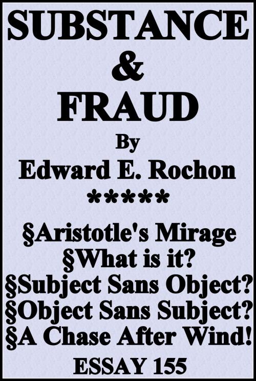 Cover of the book Substance & Fraud by Edward E. Rochon, Edward E. Rochon