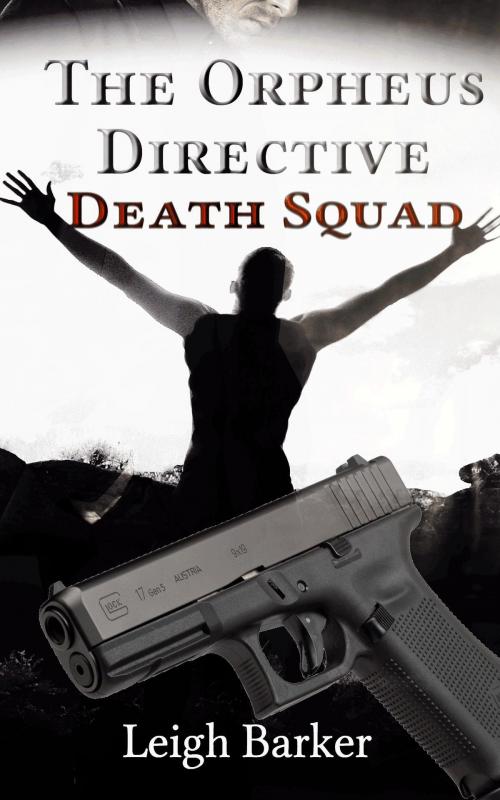 Cover of the book Episode 8: Death Squad by Leigh Barker, Leigh Barker