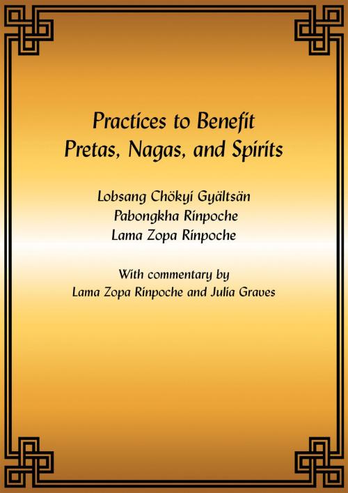 Cover of the book Practices to Benefit Pretas, Nagas and Spirits eBook by FPMT, FPMT