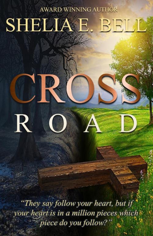 Cover of the book Cross Road by Shelia E. Bell, Shelia E. Bell