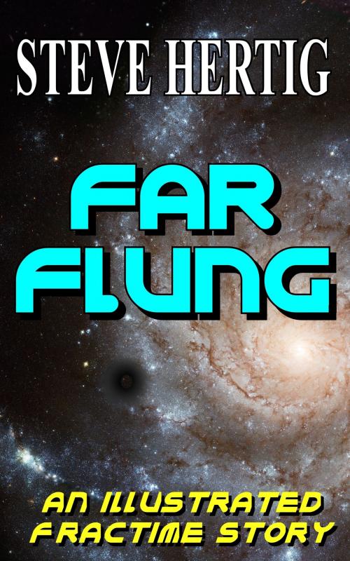 Cover of the book Far Flung by Steve Hertig, Steve Hertig