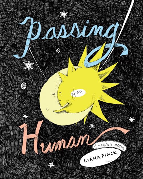 Cover of the book Passing for Human by Liana Finck, Random House Publishing Group