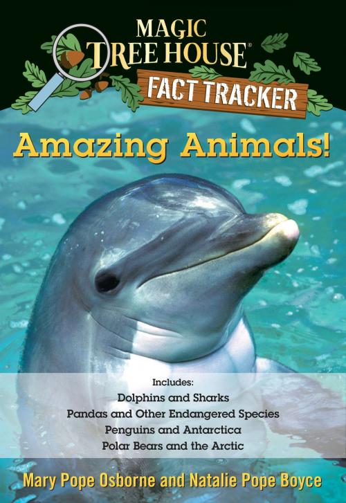 Cover of the book Amazing Animals! Magic Tree House Fact Tracker Collection by Mary Pope Osborne, Natalie Pope Boyce, Random House Children's Books