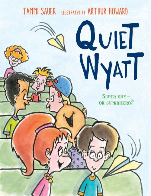 Cover of the book Quiet Wyatt by Tammi Sauer, HMH Books