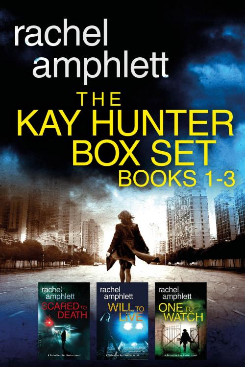 Cover of the book The Detective Kay Hunter Box Set Books 1-3 by Rachel Amphlett, Saxon Publishing