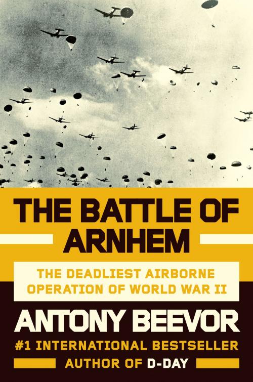 Cover of the book The Battle of Arnhem by Antony Beevor, Penguin Publishing Group