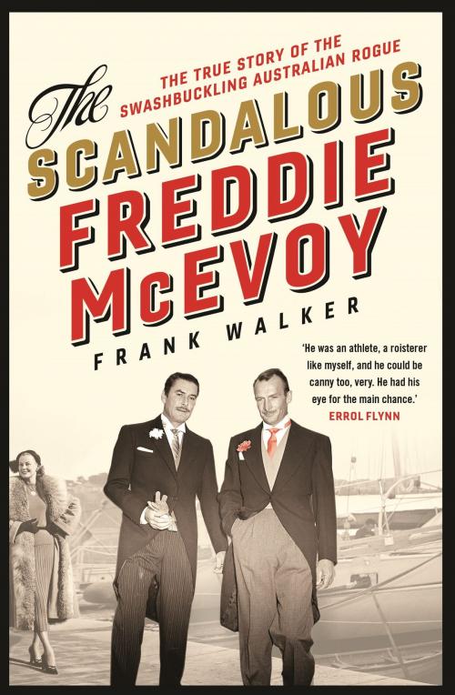 Cover of the book The Scandalous Freddie McEvoy by Frank Walker, Hachette Australia