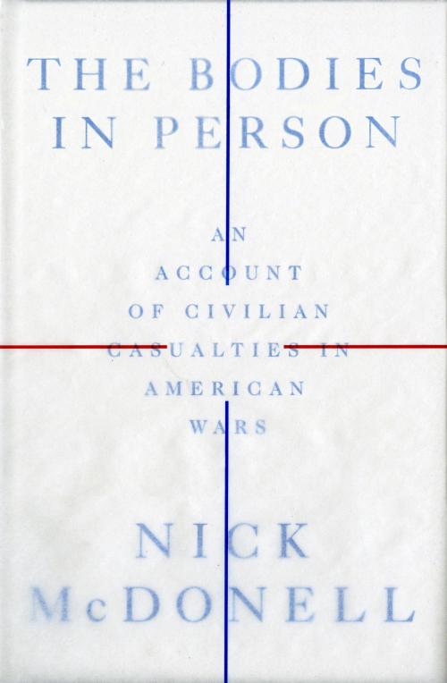 Cover of the book The Bodies in Person by Nick McDonell, Penguin Publishing Group