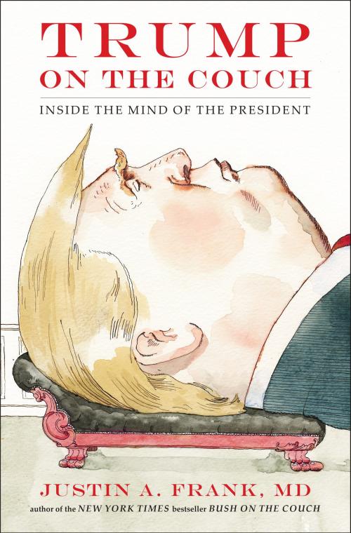 Cover of the book Trump on the Couch by Justin A. Frank, Penguin Publishing Group