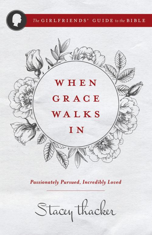 Cover of the book When Grace Walks In by Stacey Thacker, Harvest House Publishers