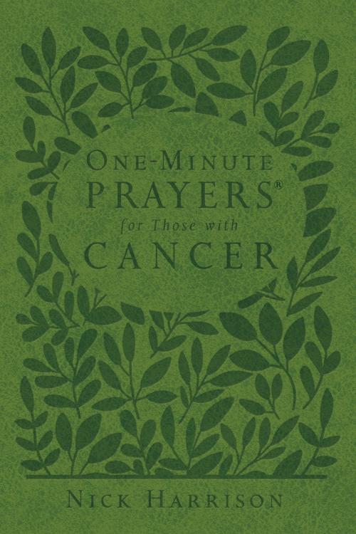 Cover of the book One-Minute Prayers® for Those with Cancer by Nick Harrison, Harvest House Publishers