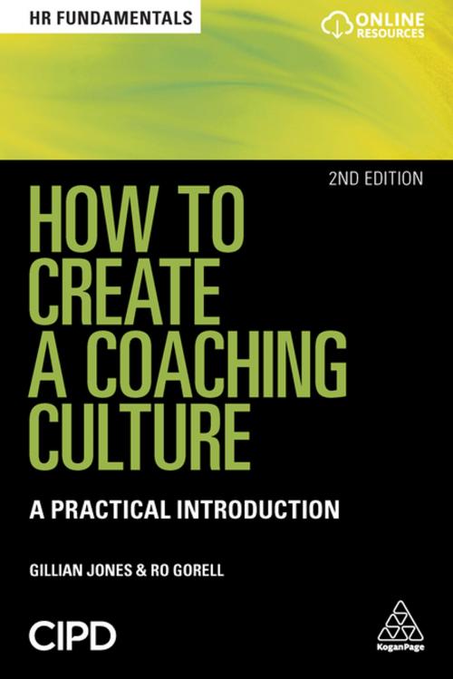 Cover of the book How to Create a Coaching Culture by Gillian Jones, Ro Gorell, Kogan Page