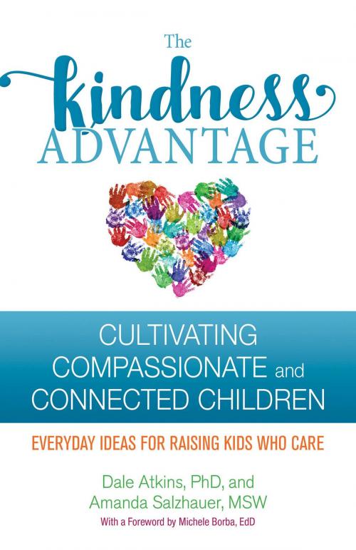 Cover of the book The Kindness Advantage by Dale Atkins, Amanda Salzhauer, Health Communications Inc
