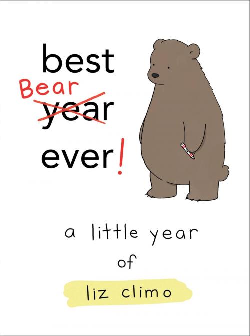 Cover of the book Best Bear Ever! by Liz Climo, Running Press