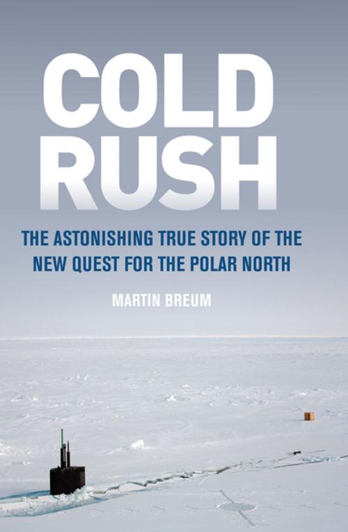 Cover of the book Cold Rush by Martin Breum, MQUP