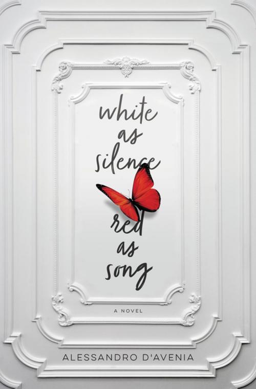 Cover of the book White as Silence, Red as Song by Alessandro D'Avenia, Thomas Nelson
