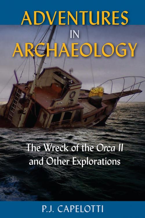 Cover of the book Adventures in Archaeology by P.J. Capelotti, University Press of Florida