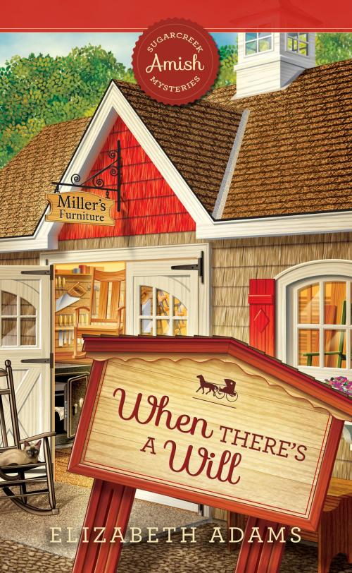 Cover of the book When There's a Will by Elizabeth Adams, LSC-Guideposts