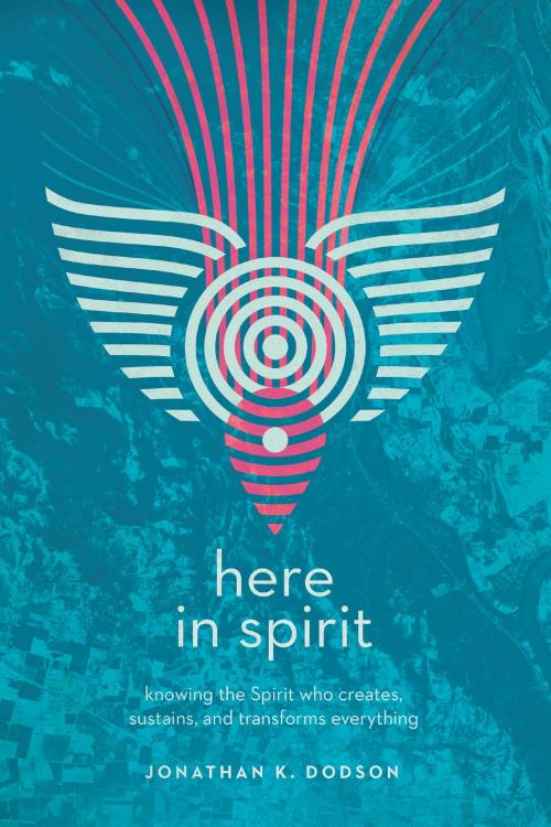 Cover of the book Here in Spirit by Jonathan K. Dodson, InterVarsity Press