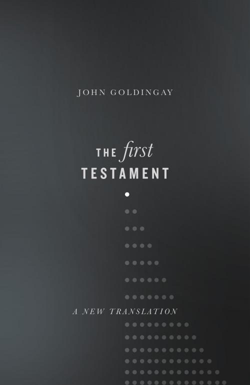 Cover of the book The First Testament by John Goldingay, IVP Academic