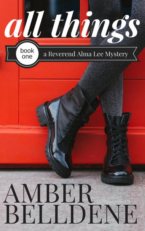 Cover of the book All Things by Amber Belldene, Amber Belldene