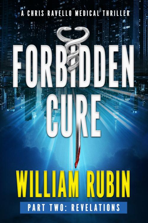 Cover of the book Forbidden Cure Part Two: Revelations by William Rubin, William Rubin
