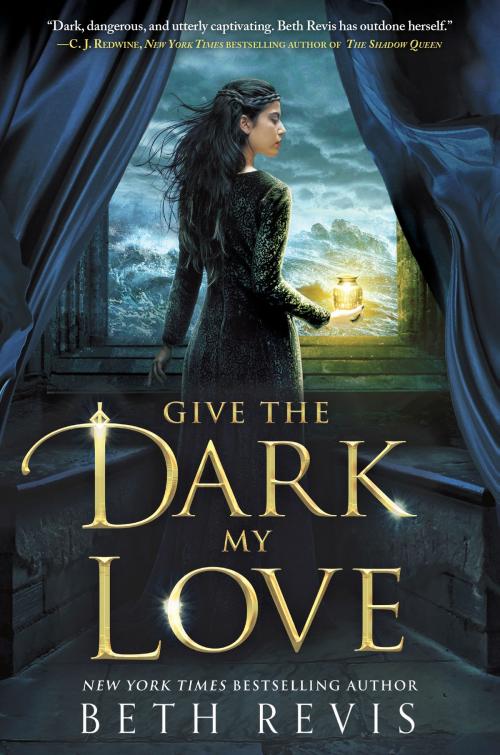 Cover of the book Give the Dark My Love by Beth Revis, Penguin Young Readers Group