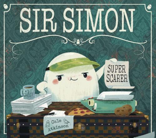 Cover of the book Sir Simon: Super Scarer by Cale Atkinson, Tundra