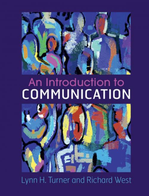 Cover of the book An Introduction to Communication by Lynn H. Turner, Richard West, Cambridge University Press