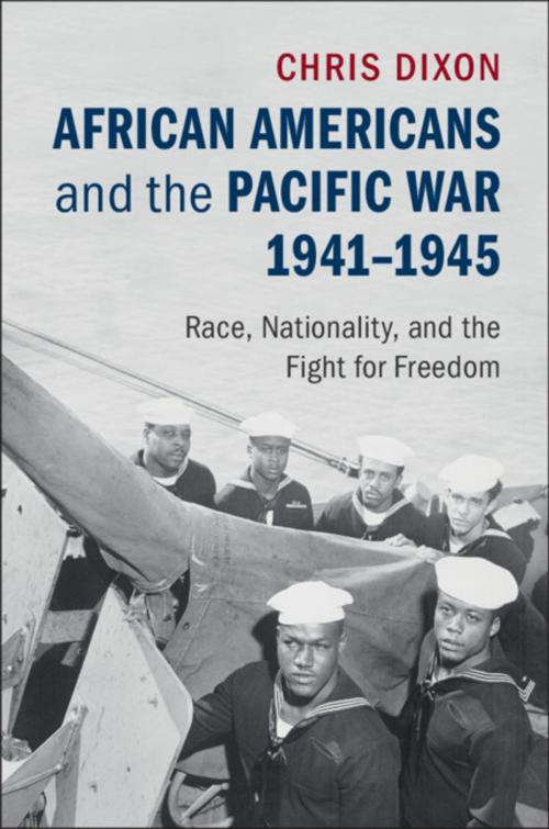 Cover of the book African Americans and the Pacific War, 1941–1945 by Chris Dixon, Cambridge University Press