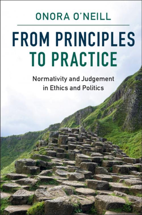 Cover of the book From Principles to Practice by Onora O'Neill, Cambridge University Press