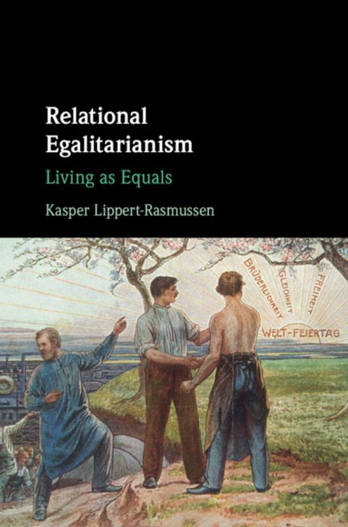Cover of the book Relational Egalitarianism by Kasper Lippert-Rasmussen, Cambridge University Press