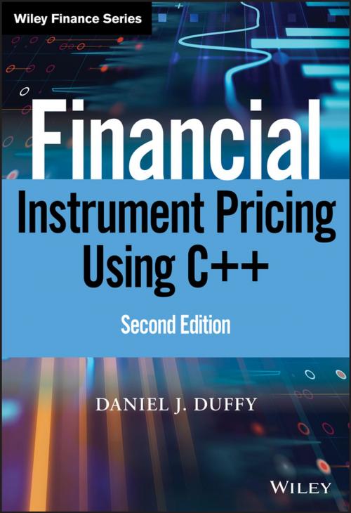Cover of the book Financial Instrument Pricing Using C++ by Daniel J. Duffy, Wiley
