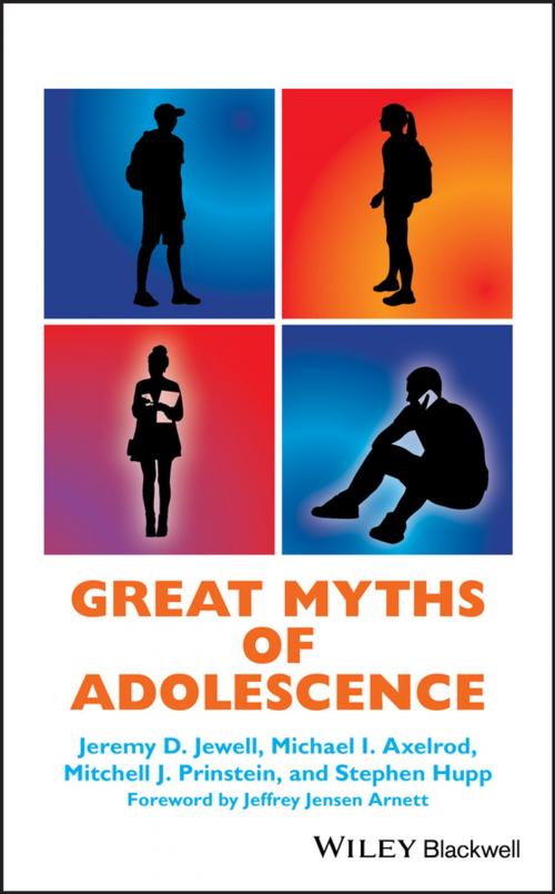 Cover of the book Great Myths of Adolescence by Jeremy D. Jewell, Michael I. Axelrod, Mitchell J. Prinstein, Stephen Hupp, Wiley