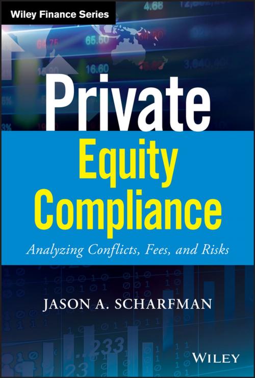 Cover of the book Private Equity Compliance by Jason A. Scharfman, Wiley