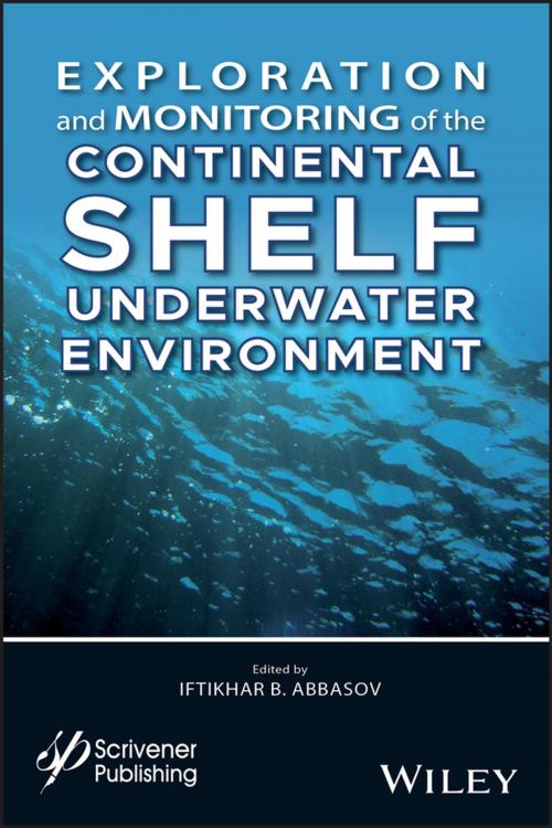 Cover of the book Exploration and Monitoring of the Continental Shelf Underwater Environment by , Wiley