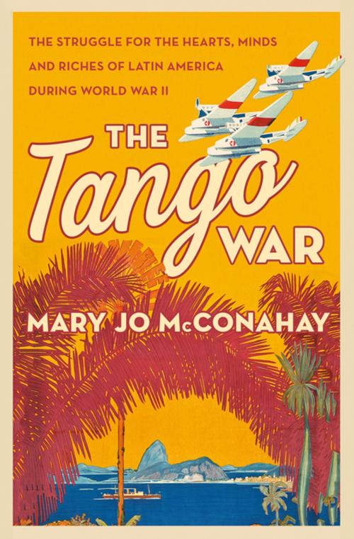 Cover of the book The Tango War by Mary Jo McConahay, St. Martin's Press