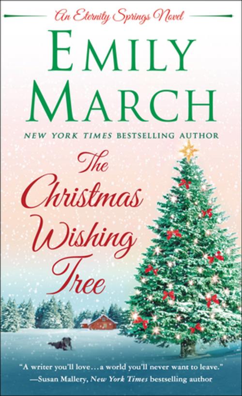 Cover of the book The Christmas Wishing Tree by Emily March, St. Martin's Press
