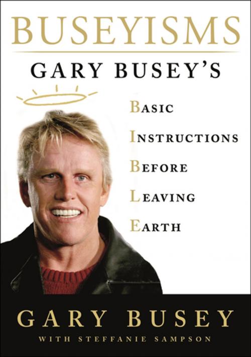 Cover of the book Buseyisms by Gary Busey, Steffanie Sampson, St. Martin's Press