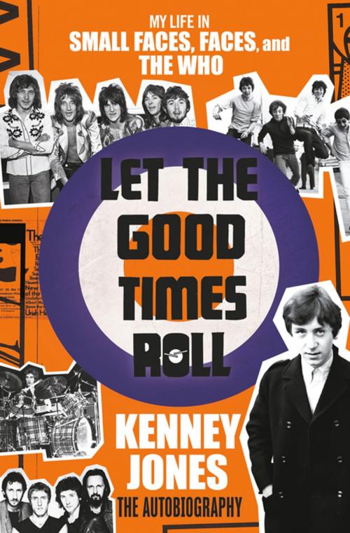 Cover of the book Let the Good Times Roll by Kenney Jones, St. Martin's Publishing Group