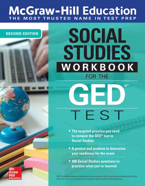 Cover of the book McGraw-Hill Education Social Studies Workbook for the GED Test, Second Edition by McGraw-Hill, McGraw-Hill Education