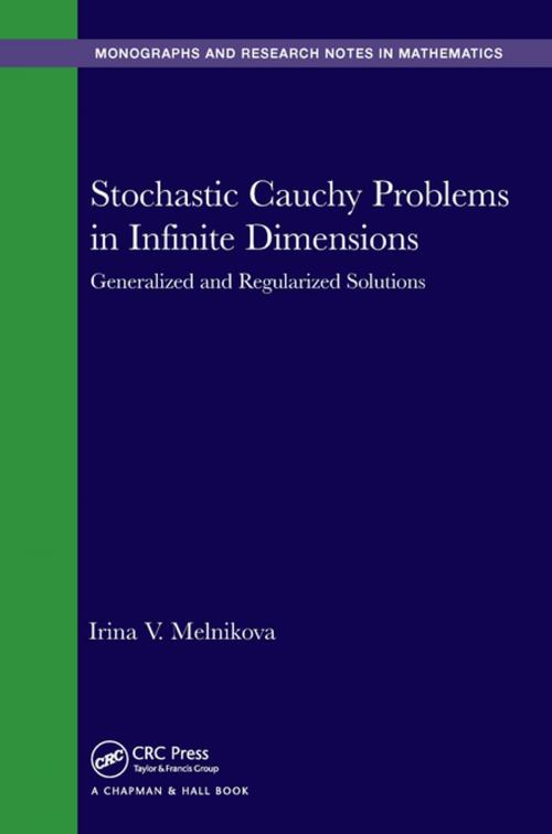 Cover of the book Stochastic Cauchy Problems in Infinite Dimensions by Irina V. Melnikova, CRC Press