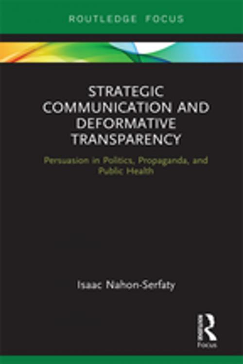 Cover of the book Strategic Communication and Deformative Transparency by Isaac Nahon-Serfaty, Taylor and Francis